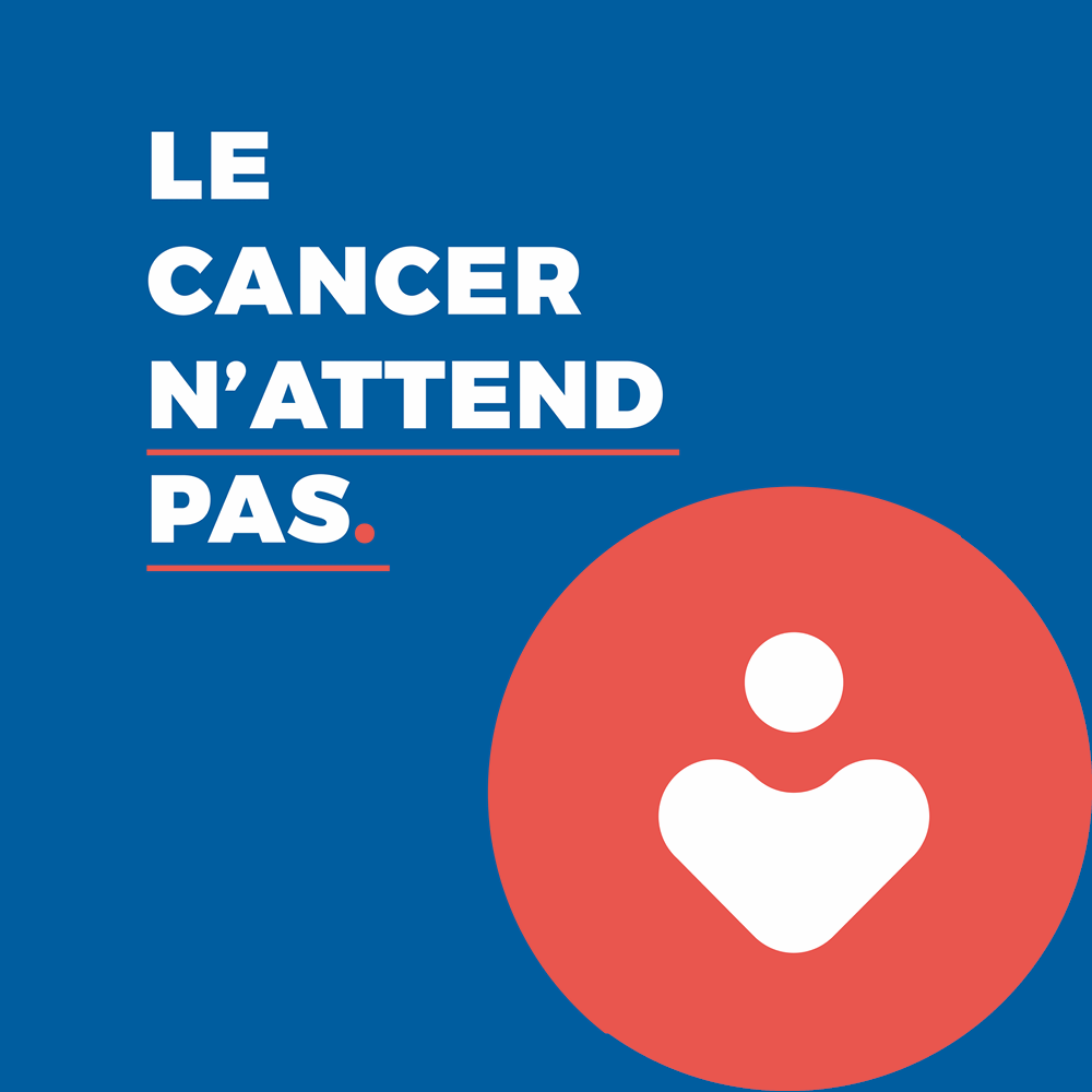 Le cancer n'attend pas : urgence d'agir | FQC