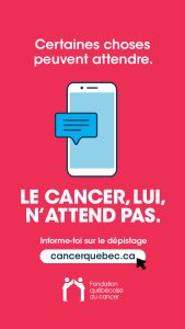 Campagne de sensibilisation au dépistage 2026 FQC : le cancer, lui, n'attend pas